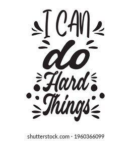 i can do hard things quote letter