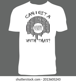 ¿Puedo Conseguir Un Donut Con Ese Diseño De Camisetas?
