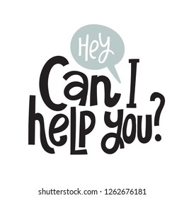 Can I help you - unique vector hand drawn inspirational, positive quote for persons suffering from personality disorder and Awareness Month. Phrase for posters, t-shirts, wall art.