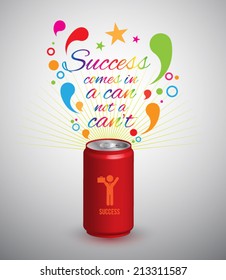 Can with text, success comes in a can not a can't. Vector illustration. Can use for business concept.