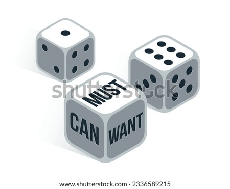 Can want and must vector business concept with rolling dices, motivation and plan.