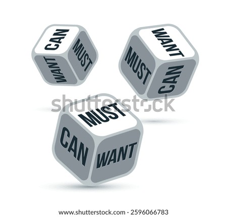 Can want and must vector business concept with rolling dices, motivation and plan.