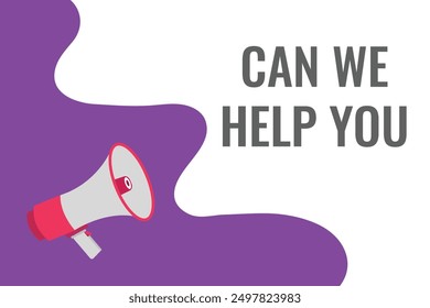Can we Help you button, banner, label, template for website. Can we Help you text with colorful megaphone icon