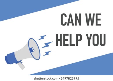 Can we Help you button, banner, label, template for website. Can we Help you text with colorful megaphone icon