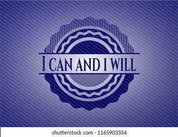 I can and i will badge with denim texture