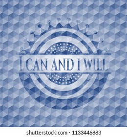 I can and i will blue emblem with geometric background.