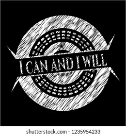I can and i will chalkboard emblem on black board