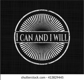 I can and i will chalkboard emblem on black board
