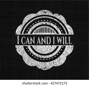 I can and i will chalkboard emblem on black board
