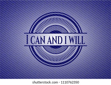  I can and i will denim background