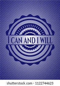 I can and i will denim background