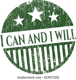 I can and i will grunge style stamp