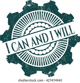 I can and i will grunge style stamp