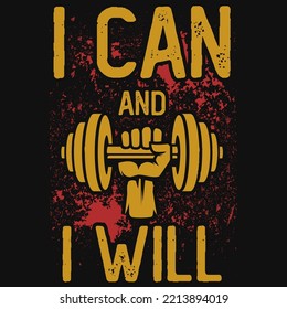 I can and i will gym tshirt design