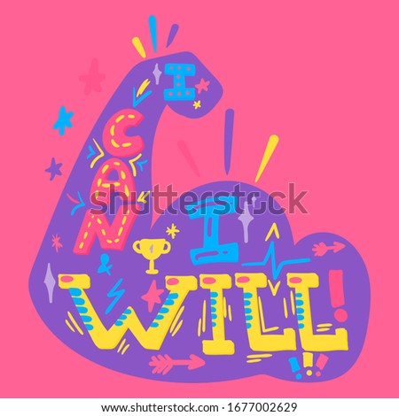 I can I will hand drawn lettering. Sports motivation. Bicep illustration. Inspirational poster