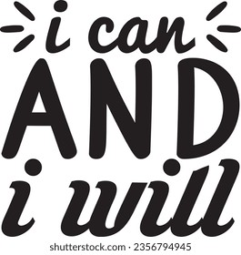 I Can and I Will - Inspiration design