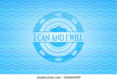 I can and i will light blue water wave emblem background.