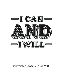 Ich kann und will, motivierende Typografie Angebot Design für T-Shirt, Mug, Poster oder andere Waren.