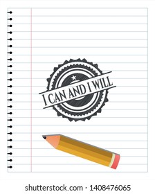 I can and i will pencil strokes emblem. Vector Illustration. Detailed.