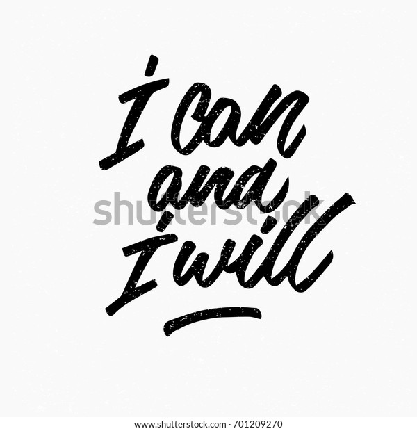 Can Will Quote Ink Hand Lettering Stock Vector (Royalty Free) 701209270