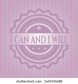 I can and i will retro pink emblem. Vector Illustration. Detailed.
