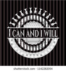 I can and i will silver badge or emblem