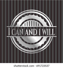 I can and i will silver shiny emblem
