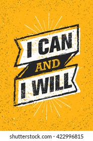I Can And I Will. Sport Gym Typography Workout Motivation Quote Banner. Strong Vector Training Inspiration Concept On Grunge Background