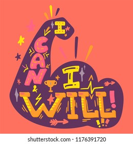 I Can And I Will. Sport Motivation. Hipster flat super slogan. Inspire text design.Vector