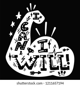 I Can And I Will. Sport Motivation. Hipster flat super slogan. Inspire text design. Black white theme. Vector