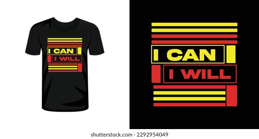  I can I will typography t-shirt design
