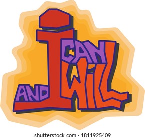 I can and I will. vector lettering