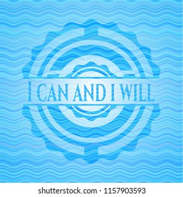 I can and i will water concept badge background.