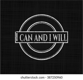 I can and i will written on a blackboard