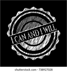 I can and i will written on a blackboard