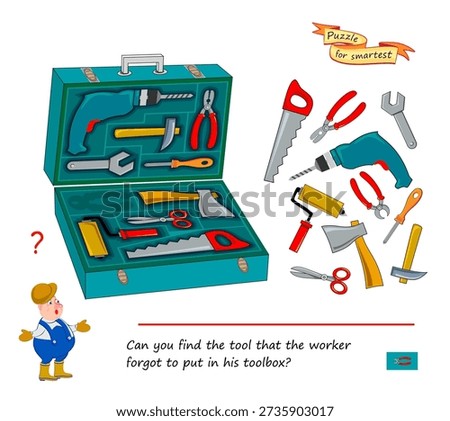 Can you find the tool that the worker forgot to put in his toolbox? Logic puzzle for children and adults. Educational game. Page for brain teaser book. Task for attentiveness. Hand drawn vector image
