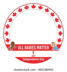 Canada 1st July Independence Day All Babies Matter Maple Leaf Social Media Profile Frame