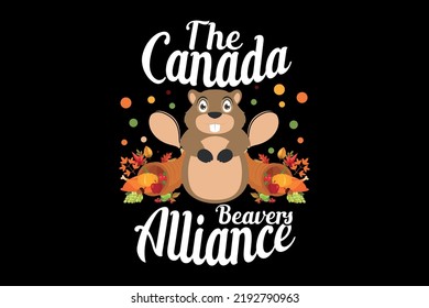 The canada beavers alliance, thanksgiving day t shirt design