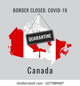 Canada is closed for a coronavirus (covid-19) quarantine. The national flag of the Canada in the form of a map and the "quarantine" sign. Illustration of the concept of closed border