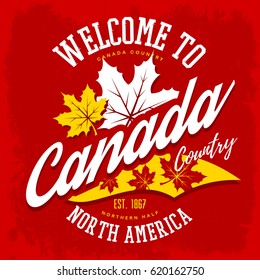 Canada country welcome sign with maple leaf. North america nation patriotic banner for july independence day, t-shirt print for clothing branding or republic tourism advertising poster
