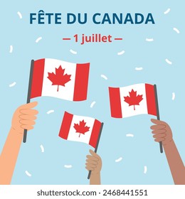 Día de Canadá (Fête du Canada) Anuncio. Plantilla con diversas manos sosteniendo banderas canadienses. Canadienses celebrando la fiesta nacional. Ilustración vectorial.