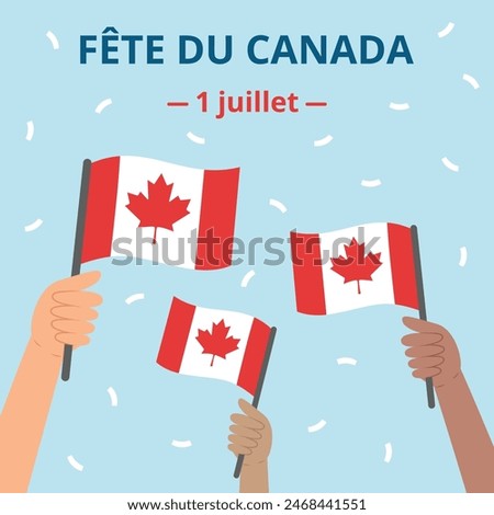 Canada Day (Fête du Canada) banner. Template with diverse hands holding Canadian flags. Canadian people celebrating national holiday. Vector illustration.
