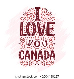 Canada Day lettering design, I love you Canada