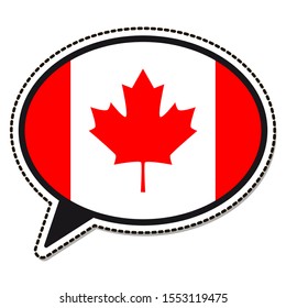 Canada flag speech bubble sticker on white background. Vintage vector badge. Template design element. Travel sign. Symbol of Independence Day, souvenir sport game, button language, icon.
