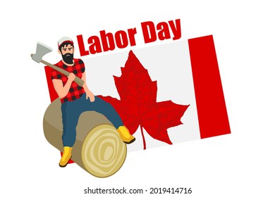 Canada Happy Labor Day greeting card, banner, poster with background Canadian national flag colors and Lumberjack with axe. Vector illustration.