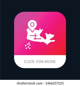 Canada, Map, Location Mobile App Button. Android and IOS Glyph Version. Vector Icon Template background