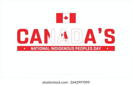 Canada National Indigenous Peoples Day Design on white background, Typographic Design of Canada National Indigenous Peoples Day, Vector Design of Canada National Indigenous Peoples Day