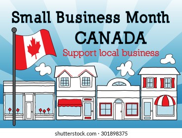 Canada, October is Small Business Month, Maple Leaf Canadian Flag, downtown main street stores and shops, blue ray background. EPS8 compatible.