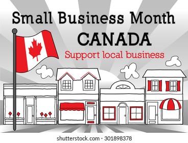 Canada, October is Small Business Month, Maple Leaf Canadian Flag, downtown main street stores and shops, red, black and white, ray background. EPS8 compatible.