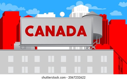 Canada text on a billboard sign atop a brick building. Outdoor advertising in the city. Large banner on roof top of a brick architecture.